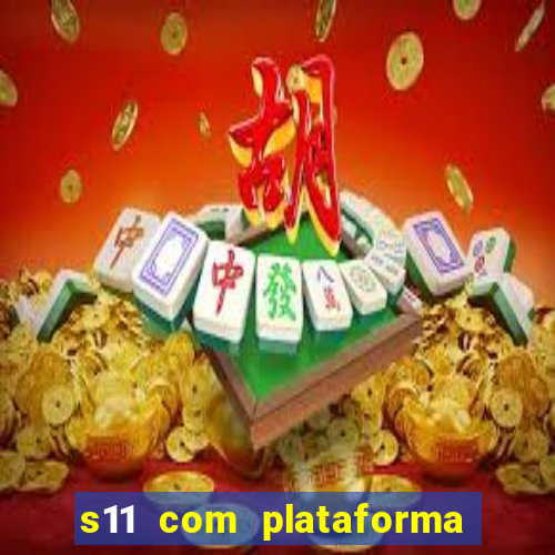 s11 com plataforma de jogos